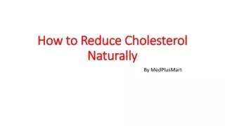 Top Tips to Reduce Cholesterol Naturally