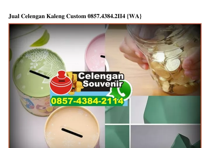 jual celengan kaleng custom 0857 4384 2ii4 wa