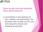 Dress up the Lord with beautiful Dress and Accessories