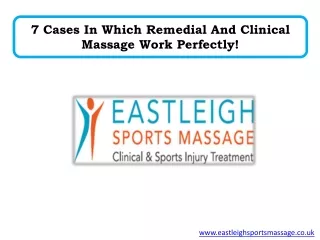 7 Cases In Which Remedial And Clinical Massage Work Perfectly!