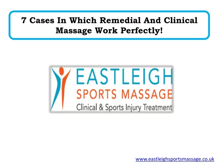 7 cases in which remedial and clinical massage