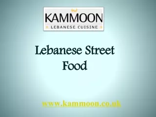 Lebanese Street Food - www.kammoon.co.uk