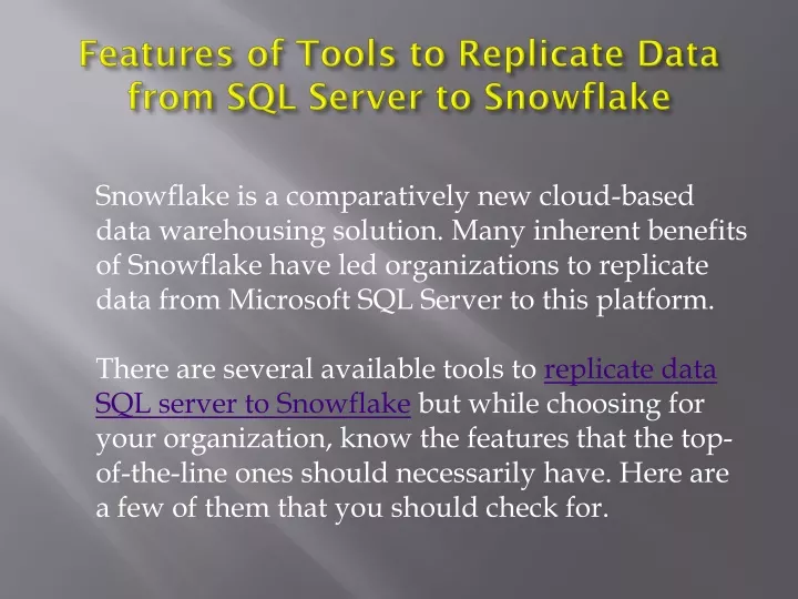 features of tools to replicate data from sql server to snowflake
