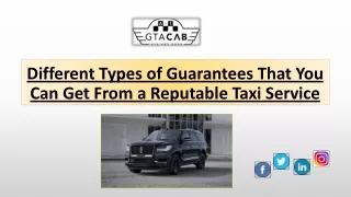 Different Types of Guarantees That You Can Get From a Reputable Taxi Service