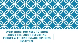 Everything You Need To Know About the Court Reporting Program at Long Island Business Institute