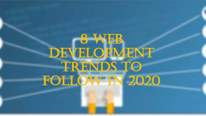 8 web development trends to follow in 2020