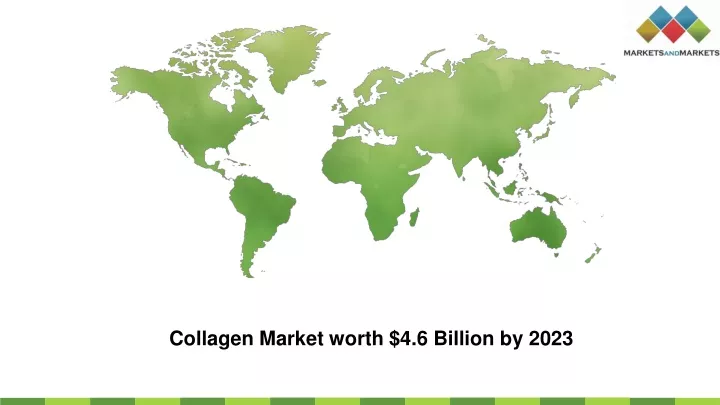 collagen market worth 4 6 billion by 2023