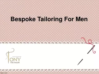 Bespoke Tailoring For Men