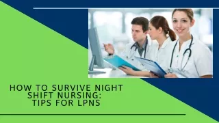 how to survive night shift nursing tips for lpns