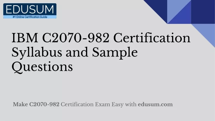 ibm c2070 982 certification syllabus and sample
