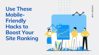 use these mobile friendly hacks to boost your