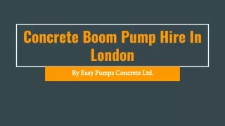 Leading Concrete  Boom Pump Hire Service In & Around London