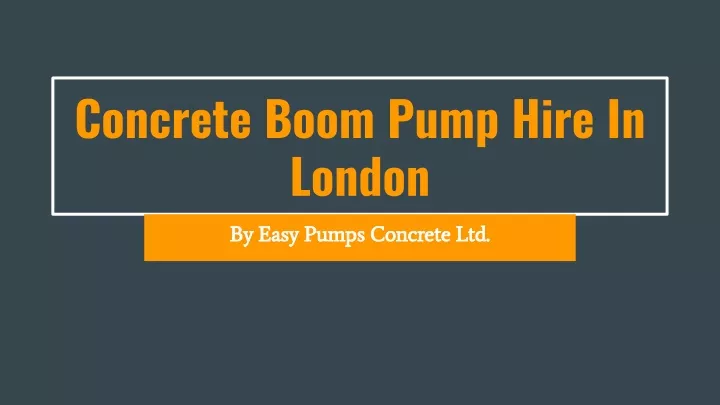 concrete boom pump hire in london