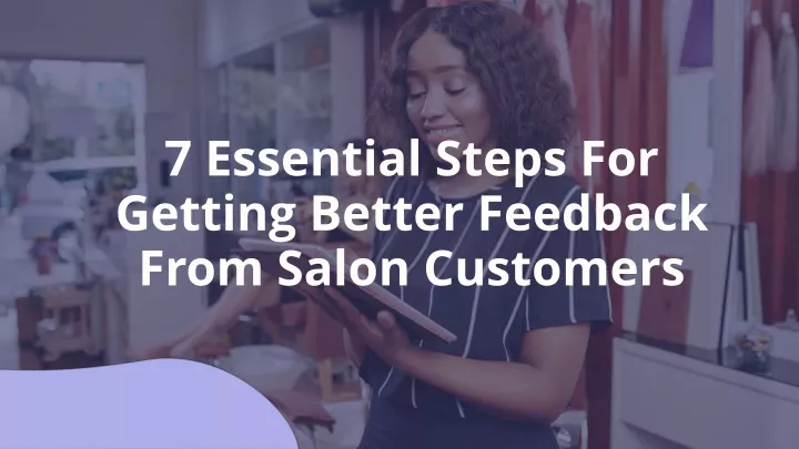 7 essential steps for getting better feedback