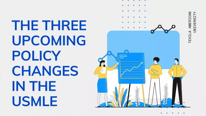 the three upcoming policy changes in the usmle