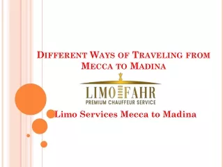 Different Ways of Traveling from Mecca to Madina