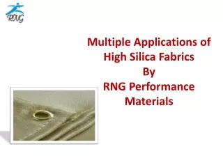 Multiple Applications of High Silica Fabrics by RNG Performance Materials