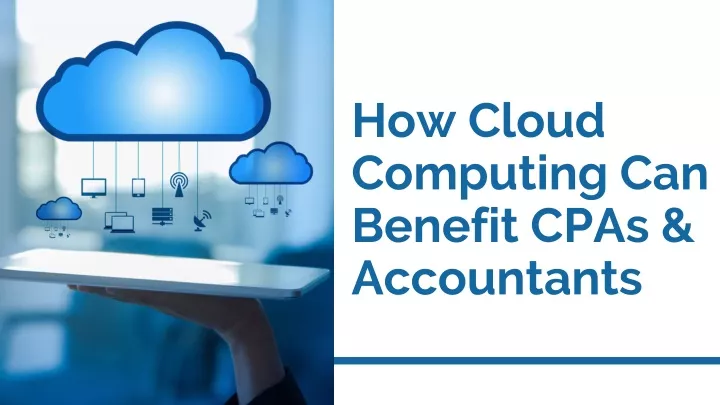 how cloud computing can benefit cpas accountants