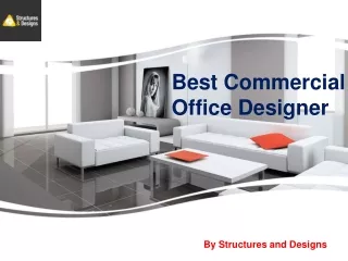 Best Commercial Office Designer