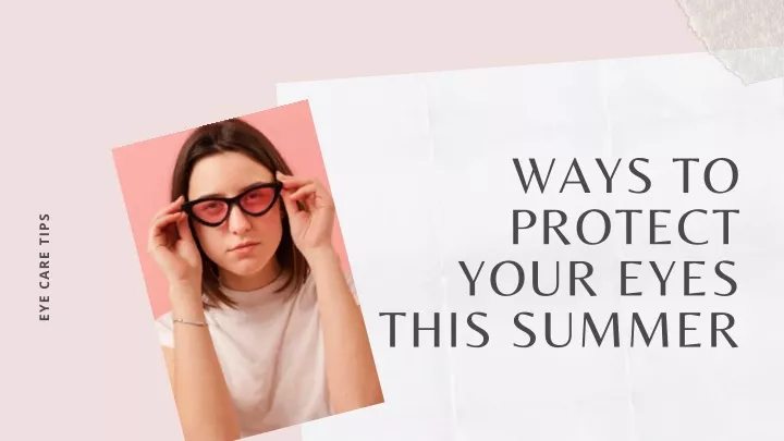 ways to protect your eyes this summer