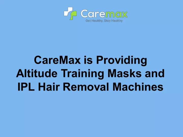 caremax is providing altitude training masks