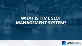 what is time slot management system