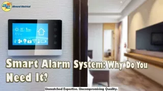 Smart Alarm System: Why Do You Need It?