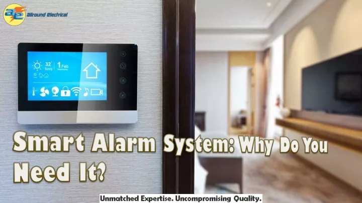 smart alarm system why do you need it