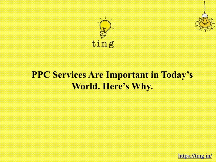 ppc services are important in today s world here