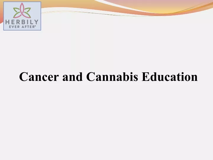 cancer and cannabis education