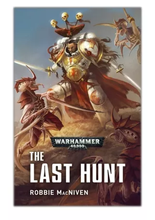 [PDF] Free Download The Last Hunt By Robbie MacNiven