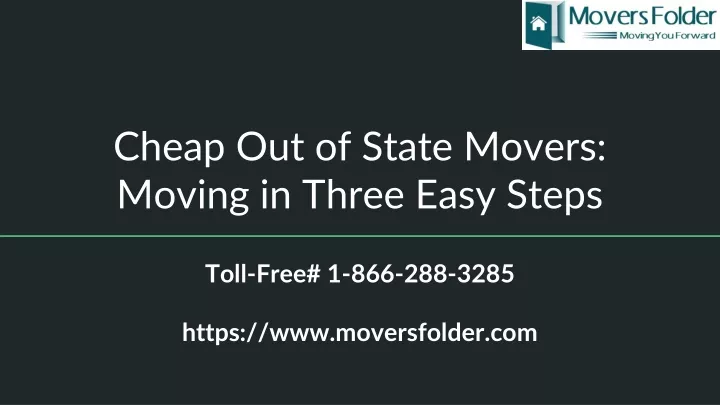 cheap out of state movers moving in three easy steps