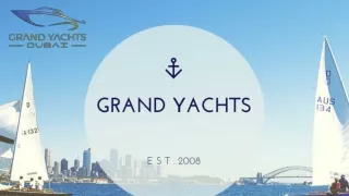 GRAND YACHTS -THE BEST YACHT RENTAL PROVIDERS IN DUBAI
