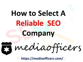 How to Select A Reliable  SEO Company