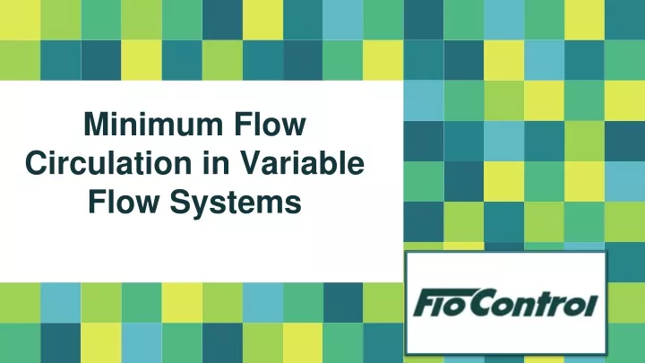 minimum flow circulation in variable flow systems