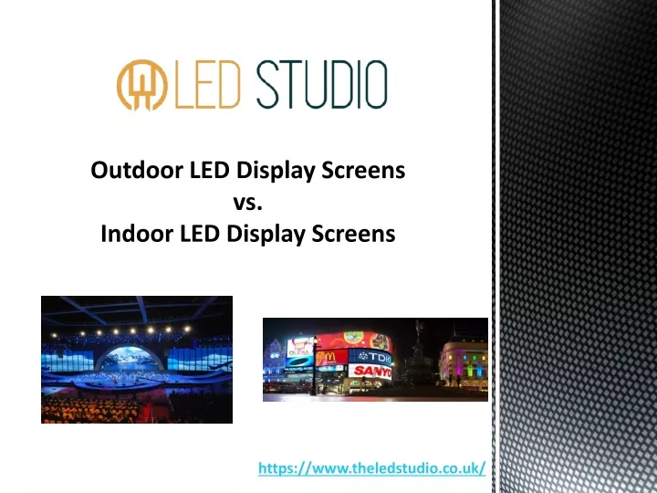 outdoor led display screens vs indoor led display screens
