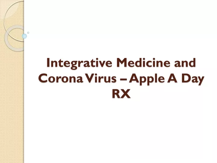 integrative medicine and corona virus apple a day rx
