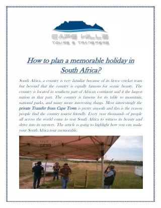 How to plan a memorable holiday in South Africa?