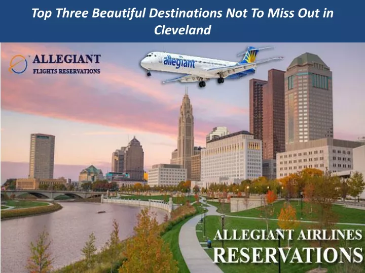 top three beautiful destinations not to miss out in cleveland