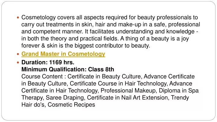cosmetology covers all aspects required