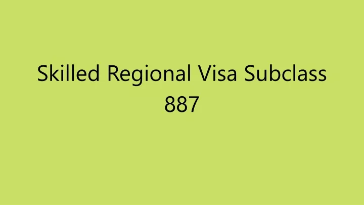 skilled regional visa subclass 887