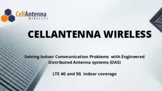 In-Building Wireless Solution - CellAntenna Wireless