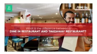 Difference between a Dine-In Restaurant and Takeaway Restaurant