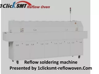 Reflow Oven Machine: Application and Various Usages!