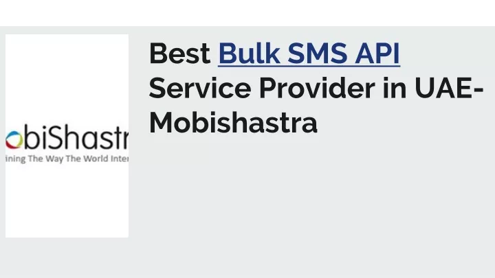 best bulk sms api service provider in uae mobishastra