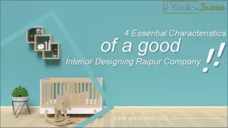 4 Essential Characteristics of a good Interior Designing Raipur Company
