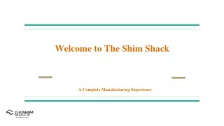 welcome to the shim shack