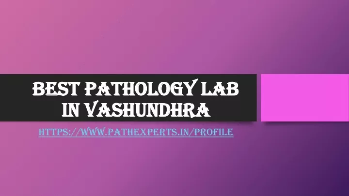 best pathology lab in vashundhra