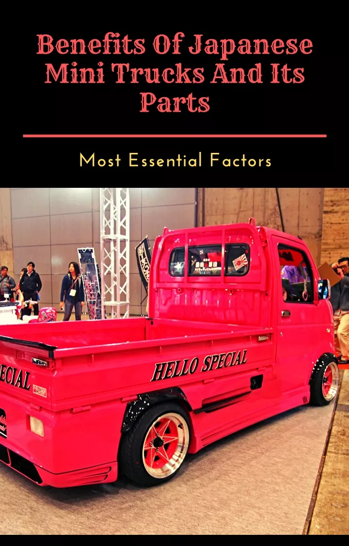 benefits of japanese mini trucks and its parts