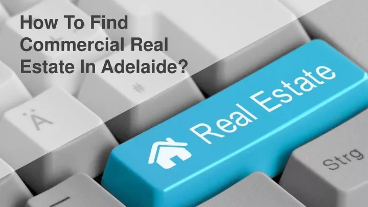 how to find commercial real estate in adelaide